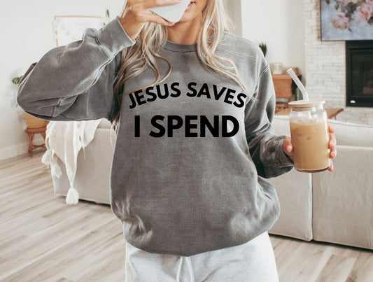 Jesus saves I spend - Branded By Barta