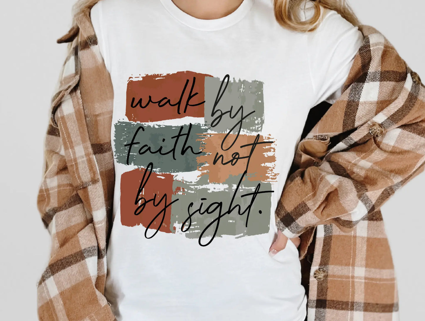 Walk by faith not by sight - Branded By Barta