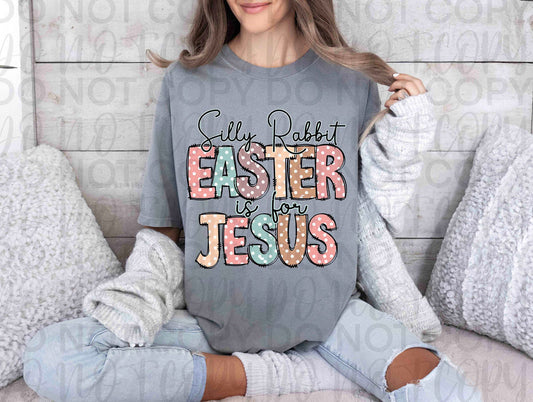 Silly Rabbit Easter Is For Jesus